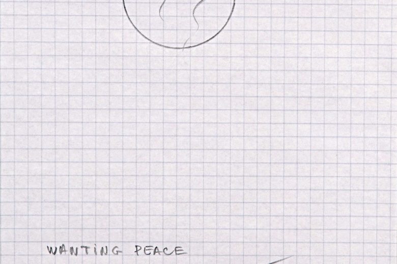 Robert Filliou, Wanting Peace Preparing for Peace, 1985, Bleistift auf kariertem Papier, 19 x 14,5 cm, Edition, 50 Ex., signiert und nummeriert, Courtesy Edition Block
